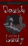 Death and the Lady (Proud to be a Vampire) by Ashelia McGregor