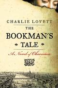 The Bookman's Tale by Charlie Lovett