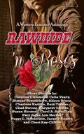 Rawhide 'N Roses: A Western Romance Anthology by Carol A. Spradling