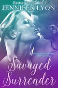 Savaged Surrender: A Novella by Jennifer Lyon