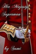 Her Majesty's Superman by Sumi