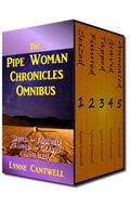 The Pipe Woman Chronicles Omnibus by Lynne Cantwell