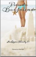 Pseudo Boyfriend (McQueen Family #1) by Marianna Nemeth