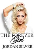 The Forever Girl by Jordan Silver