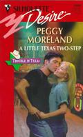 Little Texas Two Step (trouble in texas #2) by Peggy Moreland