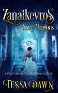 Zanaikeyros - Son of Dragons (Pantheon of Dragons, #1) by Tessa Dawn