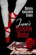 June’s Stolen Rose (Seasons of Love and War #4) by Brenda Ashworth Barry