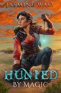Hunted by Magic (The Baine Chronicles #3) by Judah Dobin