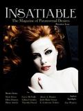 Insatiable  (Insatiable: The Magazine of Paranormal Desires) by E. Catherine Tobler