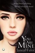 You Are Mine by Janeal Falor