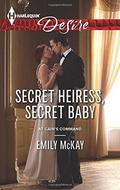 Secret Heiress, Secret Baby (At Cain's Command #4) by Emily McKay