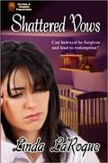 Shattered Vows by Linda LaRoque