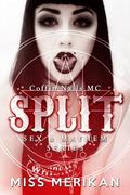 Split: Coffin Nails MC (Sex & Mayhem #7) by Miss Merikan