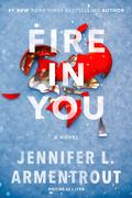Fire in You (Wait for You #6) by J. Lynn