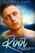 Root (Band Nerd #2) by Danica Avet