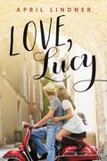Love, Lucy (Love, Lucy) by April Lindner