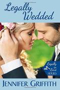 Legally Wedded by Jennifer Griffith