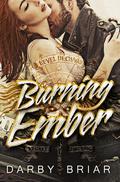 Burning Ember (Harbingers Of Chaos #1) by Darby Briar