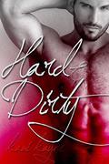 Hard & Dirty (Vices #1) by Kami Kayne
