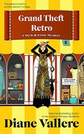 Grand Theft Retro (Style and Error Mystery #5) by Diane Vallere