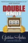 Double Knot by Gretchen Archer
