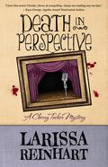 Death in Perspective (A Cherry Tucker Mystery #4) by Larissa Reinhart