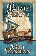 Pirate Vishnu (Jaya Jones Treasure Hunt Mystery #2) by Gigi Pandian
