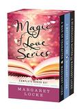 The Magic of Love Series: Complete Boxed Set by Margaret Locke