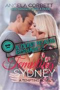 Tempting Sydney: with comments from A Dude (A Dude Reads Romance #1) by Angela Corbett