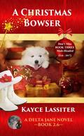 A Christmas Bowser (Delta Jane Series - #2.6) by Kayce Lassiter