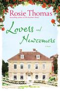 Lovers and Newcomers: A Novel by Rosie Thomas