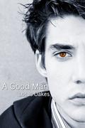 A Good Man by Lotus Oakes