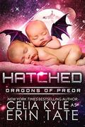 Hatched by Erin Tate, Celia Kyle