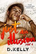 Just an Illusion - Side A (The Illusion #1) by Regina Wamba