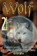 2nd Edition: Wolf  (Box Set) by Kira Stone