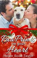 Paw Prints on Your Heart: Three Christmas Romances by Helen Scott Taylor
