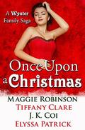 Once Upon a Christmas: A Wynter Family Saga by Maggie Robinson