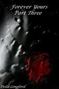 Forever Yours (Forever Yours #3) by Deila Longford