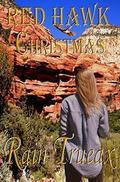 RED HAWK CHRISTMAS (Women Starting Over #1) by Rain Trueax