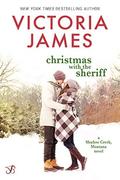 Christmas with the Sheriff (Shadow Creek, Montana #1) by Victoria James