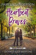 Heartbeat Braves by Pamela Sanderson