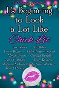 It's Beginning to Look a Lot Like Chick Lit: A Holiday Anthology by Geralyn Corcillo