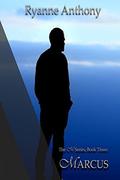 Marcus: The M Series, Book Three (Broken #3) by Ryanne Anthony