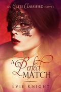 A Perfect Match (Elite Classified #1) by Emily Quinn