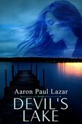 Devil's Lake (Bittersweet Hollow #1) by Aaron Paul Lazar