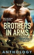 Brothers In Arms Anthology by Thom Collins
