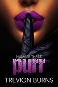 Purr by Trevion Burns