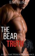 The Bear Truth: A Christmas Alpha Werebear Romance by Sinfully Sweet Books