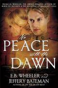 No Peace with the Dawn by Jeffrey Bateman