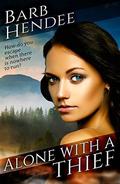 Alone with a Thief by Barb Hendee